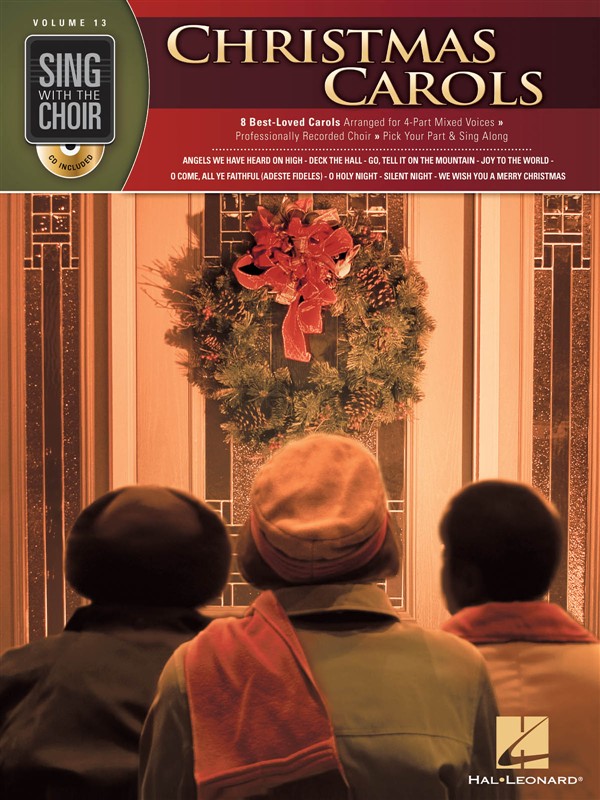 HAL LEONARD SING WITH THE CHOIR VOLUME 13 CHRISTMAS CAROLS CHORAL + CD - SATB