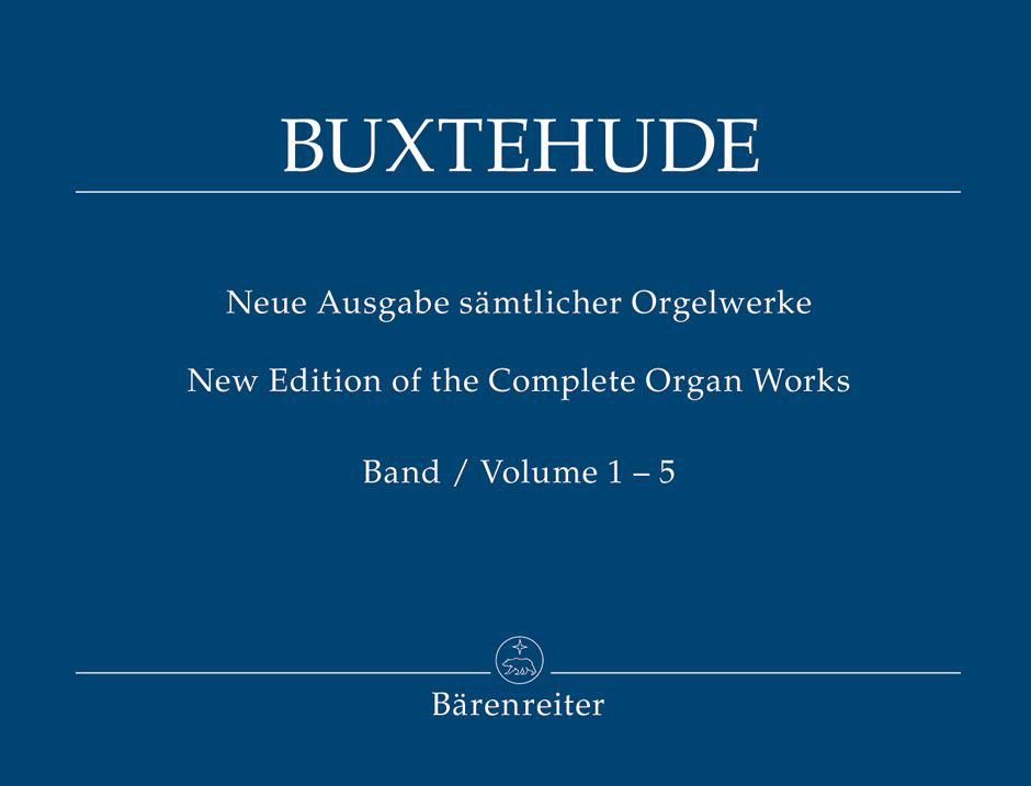 BARENREITER BUXTEHUDE D. - NEW EDITION OF THE COMPLETE ORGAN WORKS, BAND 1-5 - ORGAN