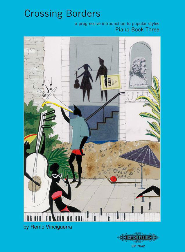 EDITION PETERS VINCIGUERRA REMO - CROSSING BORDERS BOOK 3 - PIANO