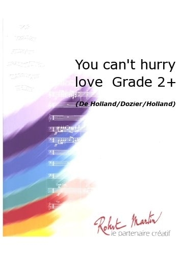 ROBERT MARTIN HOLLAND/DOZIER/HOLLAND - FIENGA R. - YOU CAN'T HURRY LOVE GRADE 2 +