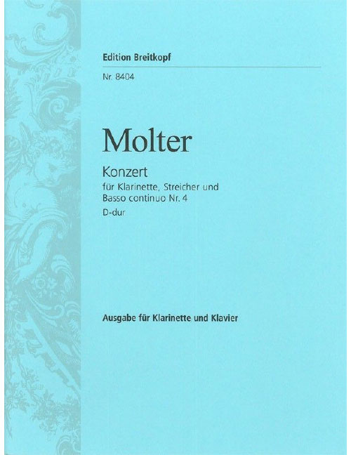 EDITION BREITKOPF MOLTER JOHANN MELCHIOR - KLARINETTENKONZERT NR. 4 D-DUR - CLARINET, ORCHESTRA