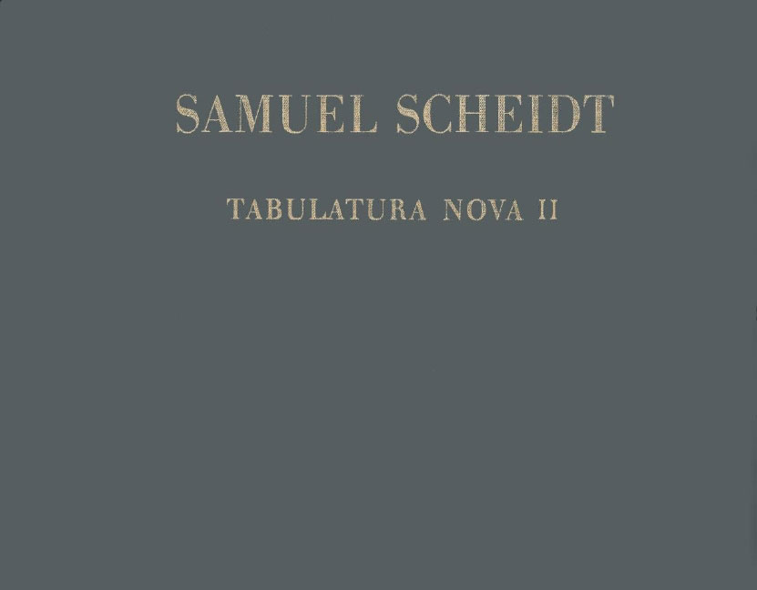 EDITION BREITKOPF SCHEIDT S. - TABULATURA NOVA, TEIL 2