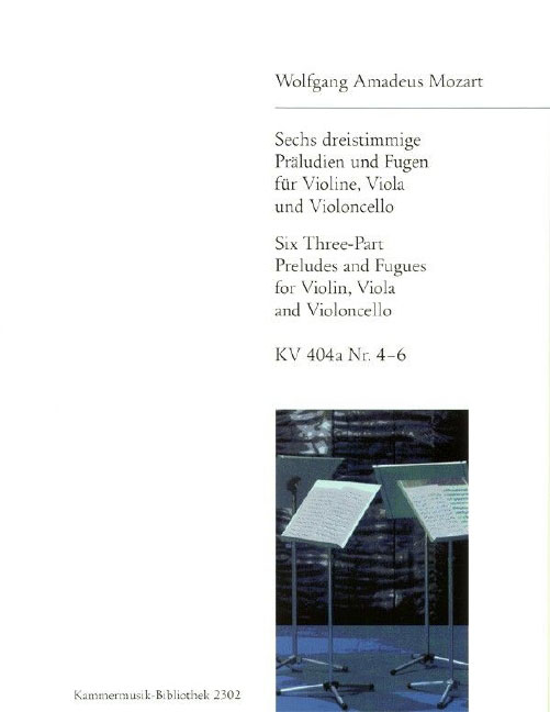 EDITION BREITKOPF MOZART W.A. - 6 DREISTIMMIGE PRALUDIEN UND FUGEN KV 404A NR.4-6 - VIOLIN, VIOLA, CELLO