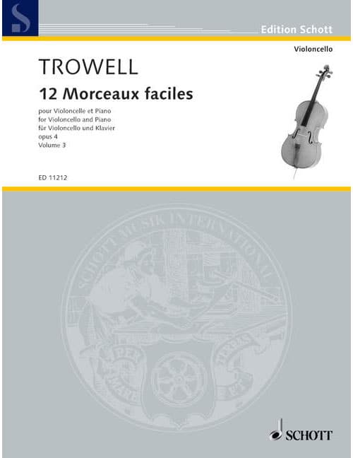 SCHOTT TROWELL ARNOLD - 12 MORCEAUX FACILES OP 4 VOL.3 - CELLO AND PIANO