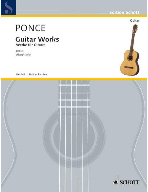 SCHOTT PONCE MANUEL MARIA - OEUVRES POUR GUITARE - GUITAR