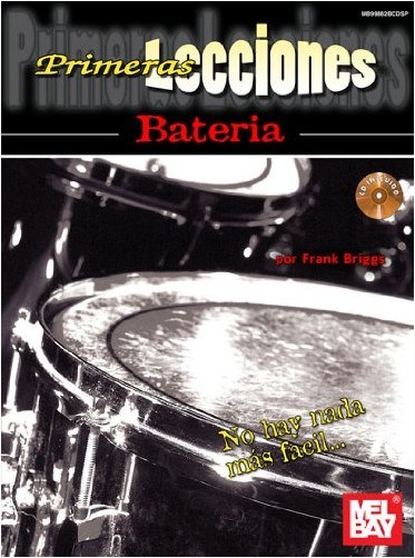 MEL BAY BRIGGS FRANK - FIRST LESSONS DRUMSET, SPANISH EDITION - DRUMS