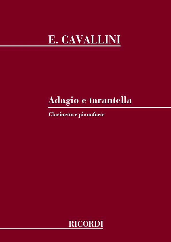 RICORDI CAVALLINI E. - ADAGIO E TARANTELLA - CLARINETTE