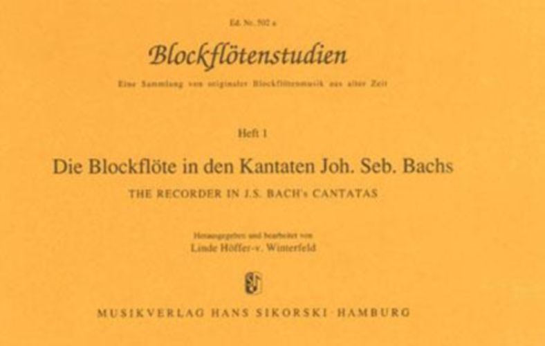 SIKORSKI HOFFER VON WINTERFELD L. - THE RECORDER IN J.S. BACH'S CANTATAS VOL.1