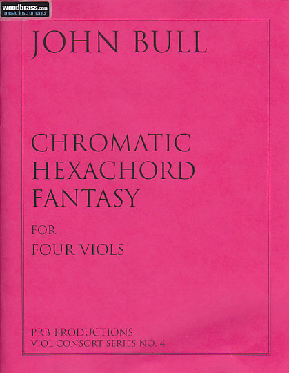 PRB PRODUCTIONS BULL J. - CHROMATIC HEXACHORD FANTASY - ENSEMBLE DE VIOLES