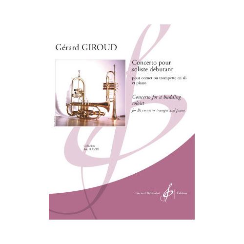 BILLAUDOT GIROUD GERARD - CONCERTO POUR SOLISTE DEBUTANT - TROMPETTE, PIANO