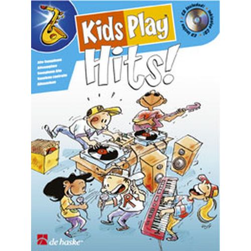DEHASKE KIDS PLAY HITS ! + CD - SAXOPHONE ALTO
