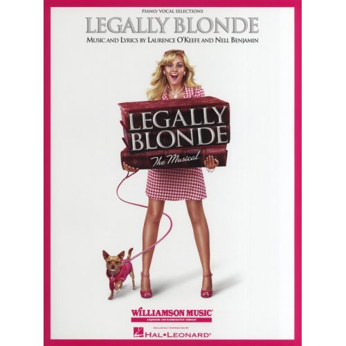 MUSIC SALES LEGALLY BLONDE - THE MUSICAL - PVG