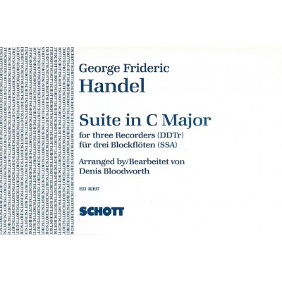 SCHOTT HANDEL GEORG FRIEDRICH - SUITE IN C MAJOR - 3 RECORDERS 