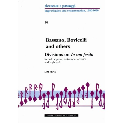 LONDON PRO MUSICA BASSANO, BOVICELLI AND OTHERS - DIVISIONS ON ”IO SON FERRITO AHI LASSO” - DESSUS(VOIX) ET BC