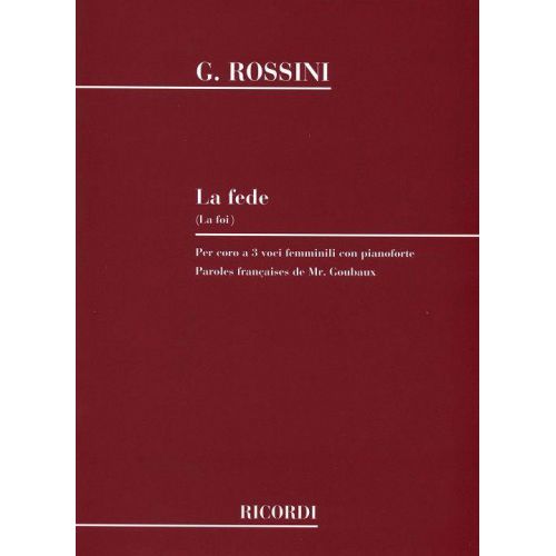 RICORDI ROSSINI G. - LA FEDE - CHOEUR