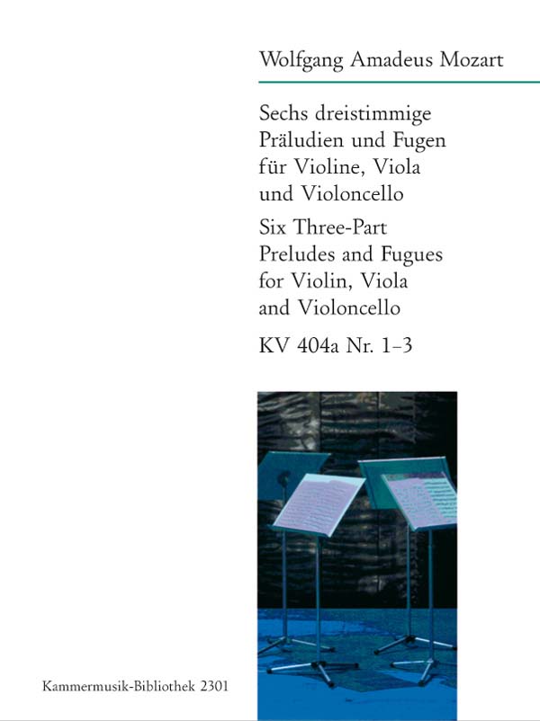 EDITION BREITKOPF MOZART W.A. - 6 DREISTIMMIGE PRALUDIEN UND FUGEN KV 404A NR.1-3 - VIOLIN, VIOLA, CELLO