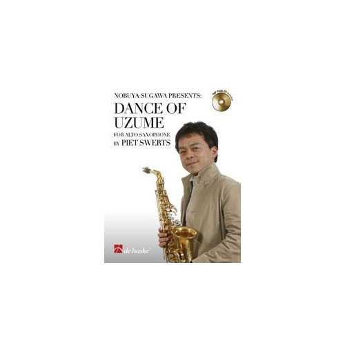 DEHASKE SWERTS P. - DANCE OF UZUME - SAXOPHONE ALTO ET PIANO + CD 