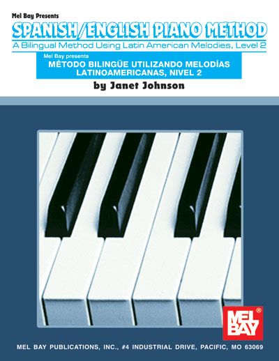 MEL BAY JOHNSON JANET - SPANISH / ENGLISH PIANO METHOD LEVEL 2 - KEYBOARD