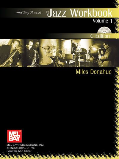 MEL BAY DONAHUE MILES - JAZZ WORKBOOK, VOLUME 1 C EDITION + CD - C INSTRUMENTS