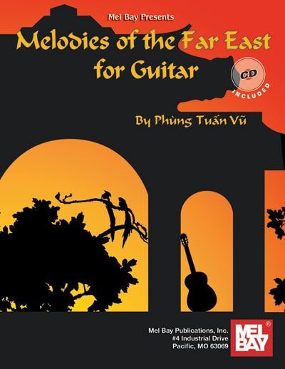 MEL BAY TUAN VU PHUNG - MELODIES OF THE FAR EAST FOR GUITAR + CD - GUITAR