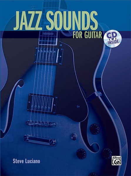 ALFRED PUBLISHING LUCIANO STEVE - JAZZ SOUNDS - + CD - GUITAR