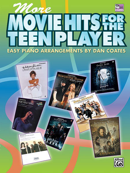 ALFRED PUBLISHING COATES DAN - MORE MOVIE HITS FOR THE TEEN PLAYER - PIANO SOLO