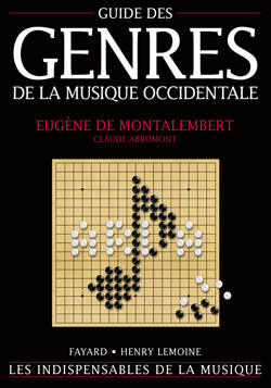 FAYARD ABROMONT C./ MONTALEMBERT E. (DE) - GUIDE DES GENRES DE LA MUSIQUE OCCIDENTALE