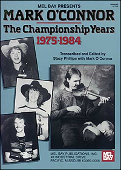 MEL BAY O'CONNOR MARK - MARK O'CONNOR - THE CHAMPIONSHIP YEARS - FIDDLE