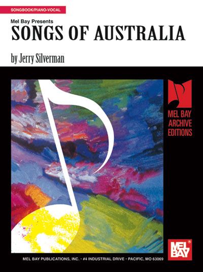 MEL BAY SILVERMAN JERRY - SONGS OF AUSTRALIA - PIANO/VOCAL