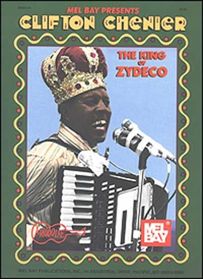 MEL BAY CHENIER CLIFTON - KING OF ZYDECO - ACCORDION