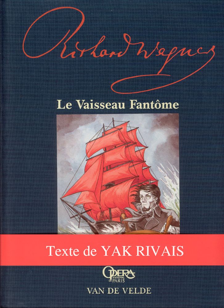 VAN DE VELDE WAGNER R. - LE VAISSEAU FANTOME, L'OPERA RACONTE AUX ENFANTS