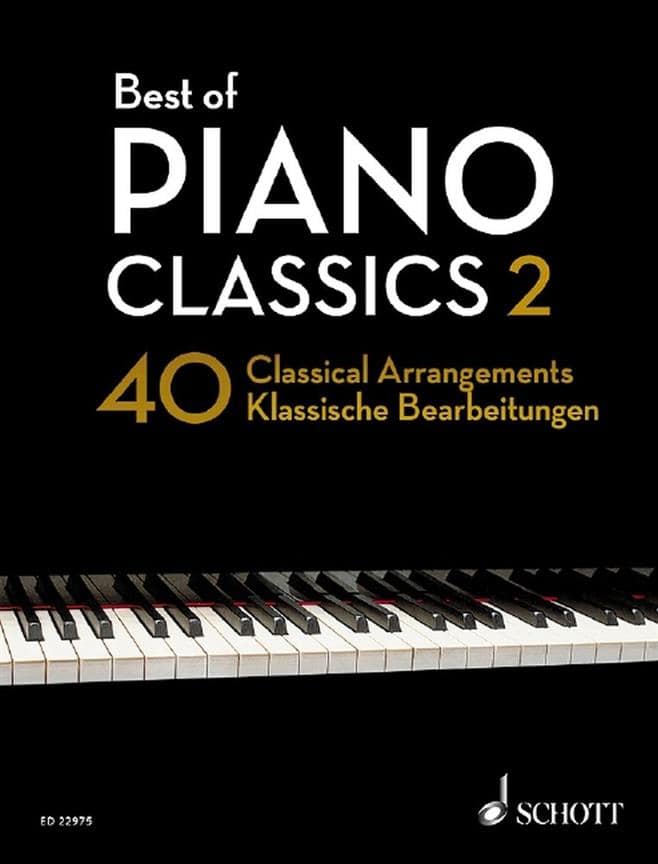 SCHOTT HEUMANN H.-G. - BEST OF PIANO CLASSICS 2 - 40 CLASSICAL ARRANGEMENTS
