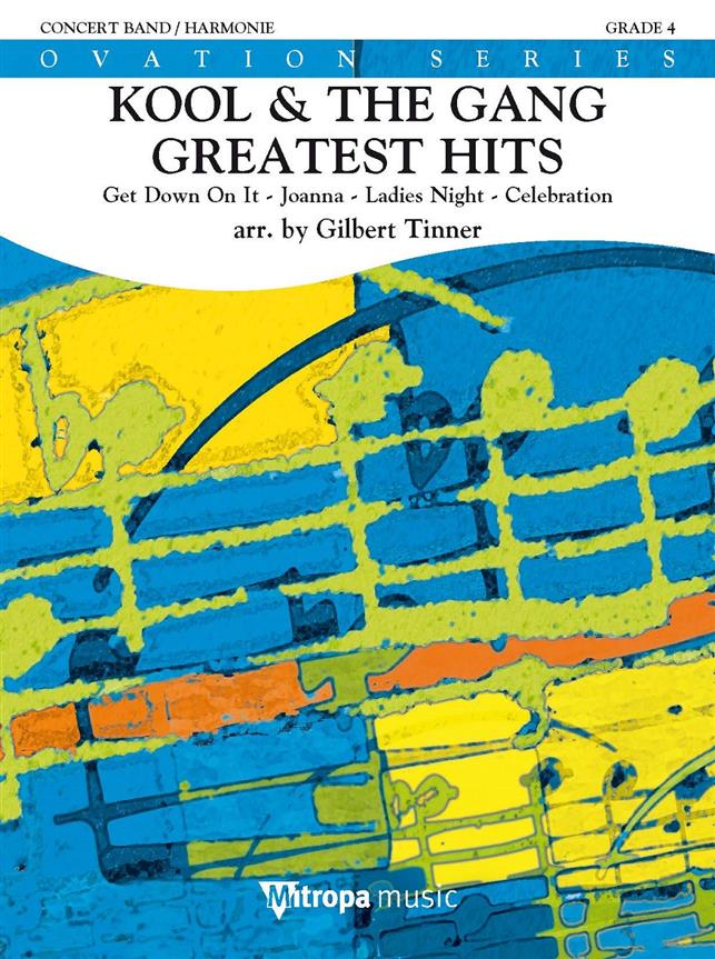 MITROPA MUSIC KOOL AND THE GANG - GREATEST HITS (ARR. GILBERT TINNER) - SCORE & PARTS