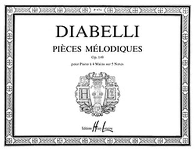 LEMOINE DIABELLI ANTON - PIECES MELODIQUES OP.149 - PIANO 4 MAINS
