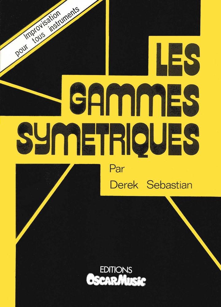 LEMOINE SEBASTIAN DEREK - GAMMES SYMETRIQUES - IMPROVISATION