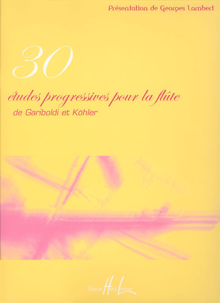 LEMOINE GARIBOLDI G. / KOHLER H. - ETUDES PROGRESSIVES (30) - FLUTE