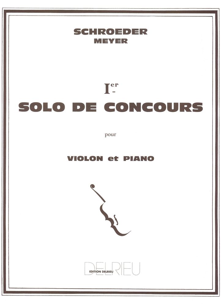 EDITION DELRIEU SCHROEDER-MEYER H. - SOLO DE CONCOURS N°1 - VIOLON