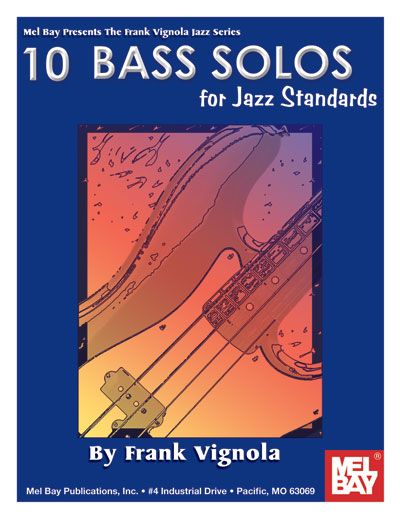 MEL BAY VIGNOLA FRANK - 10 SOLOS FOR JAZZ STANDARDS FOR BASS BOOK - ELECTRIC BASS