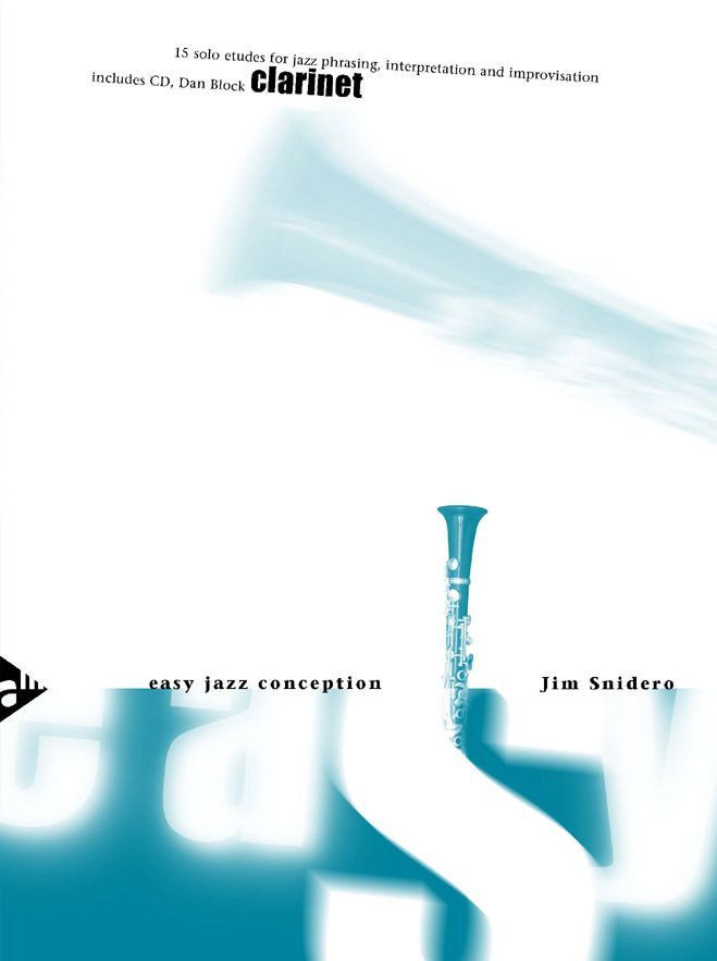 ADVANCE MUSIC SNIDERO JIM - EASY JAZZ CONCEPTION + CD - CLARINETTE