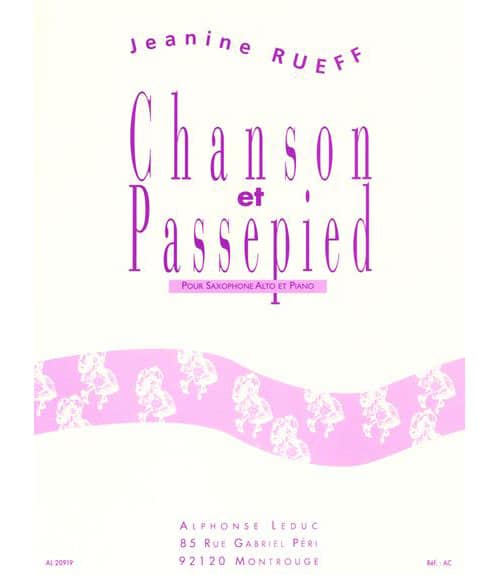 LEDUC RUEFF JEANINE - CHANSON ET PASSEPIED OP.16 - SAXOPHONE ALTO ET PIANO