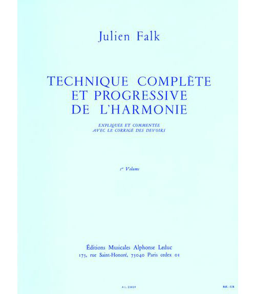 LEDUC FALK JULIEN - TECHNIQUE COMPLETE ET PROGRESSIVE DE L'HARMONIE VOL.1