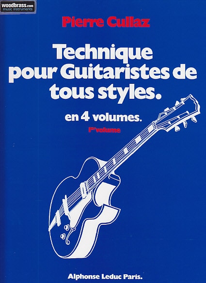 LEDUC CULLAZ PIERRE - TECHNIQUE POUR GUITARISTES VOL.1