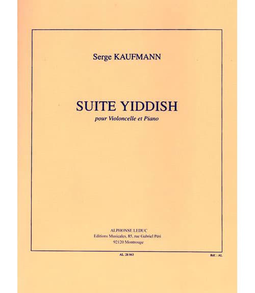 LEDUC KAUFMANN SERGE - SUITE YIDDISH - VIOLONCELLE & PIANO