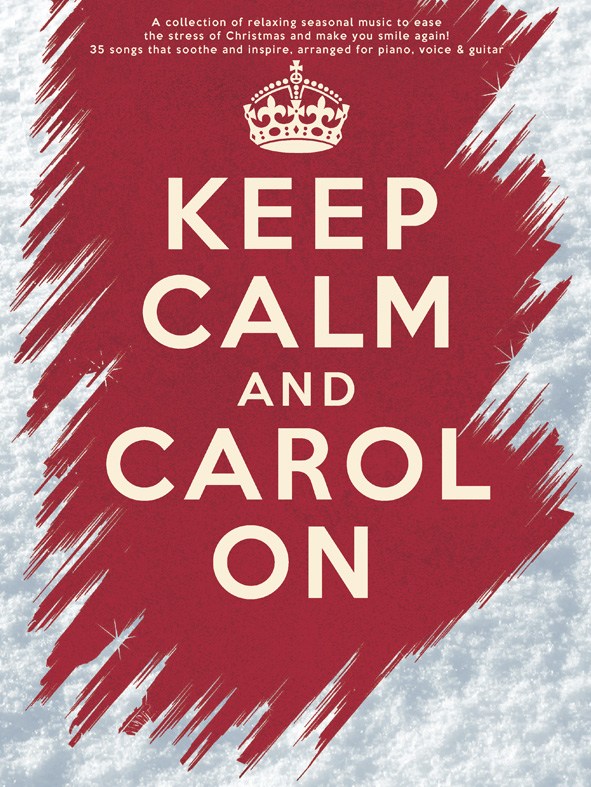 WISE PUBLICATIONS KEEP CALM AND CAROL ON - PVG