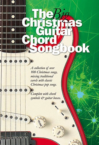 WISE PUBLICATIONS THE BIG CHRISTMAS GUITAR CHORD SONGBOOK - LYRICS AND CHORDS