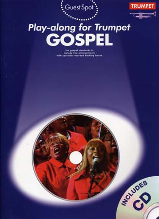 WISE PUBLICATIONS GUEST SPOT FOR TRUMPET - GOSPEL + CD 
