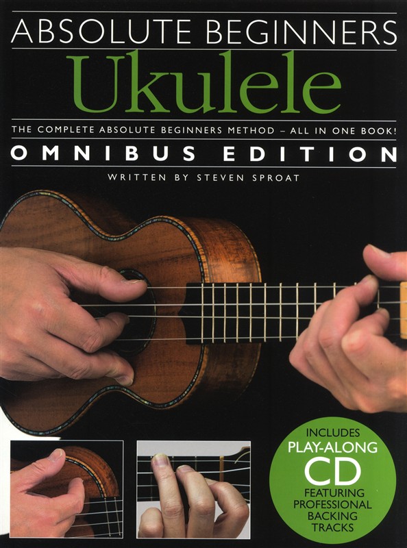 WISE PUBLICATIONS ABSOLUTE BEGINNERS UKULELE OMNIBUS EDITION BOOK + CD - UKULELE