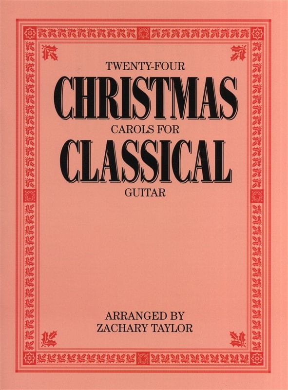 WISE PUBLICATIONS TWENTY-FOUR CHRISTMAS CAROLS FOR CLASSICAL GUITAR - GUITAR