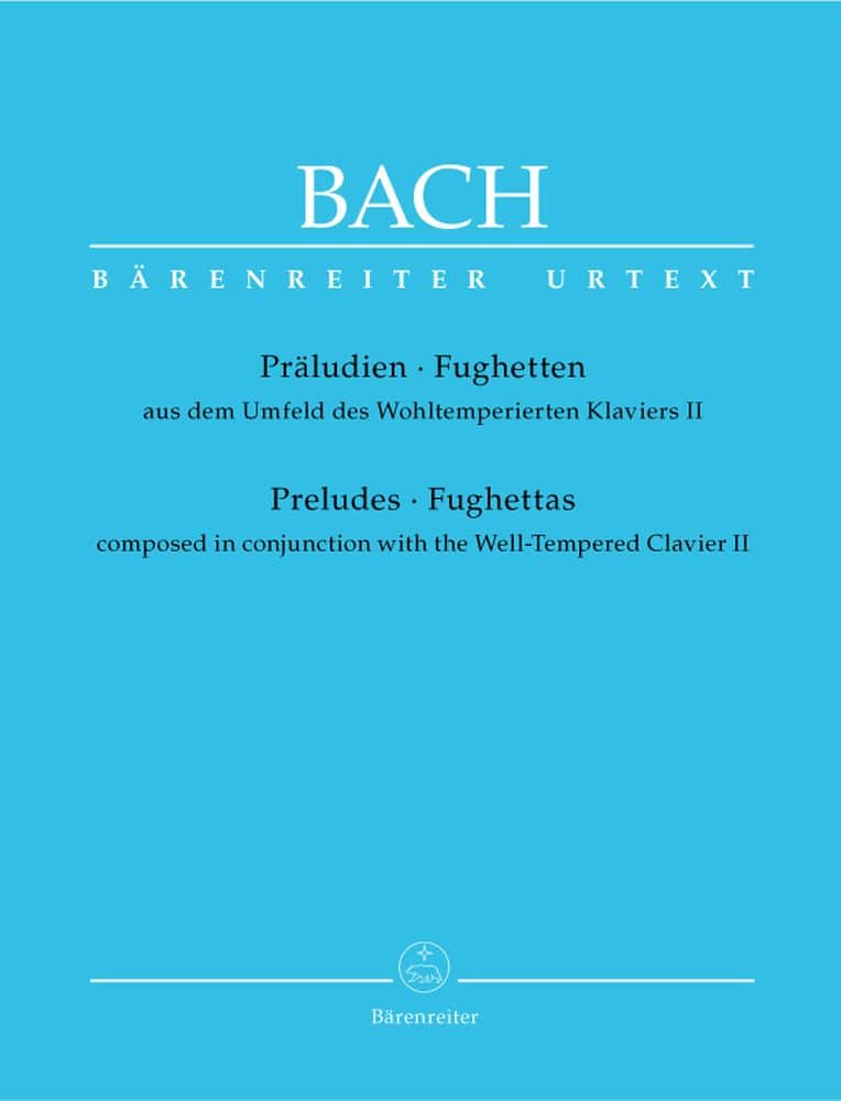 BARENREITER BACH J.S. - PRELUDES AND FUGHETTAS COMPOSED IN CONJUNCTION WITH THE WELL-TEMPERED CLAVIER II