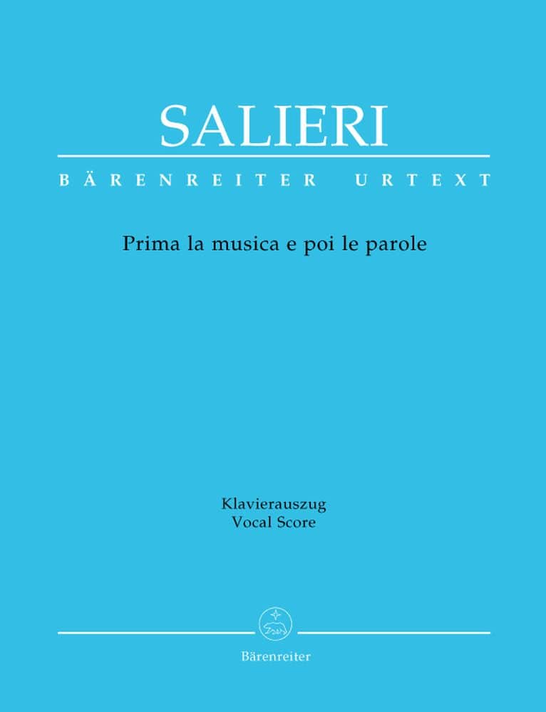 BARENREITER MUSICAL SALIERI ANTONIO - PRIMA LA MUSICA E POI LE PAROLE, DIVERTIMENTO TEATRALE IN UN ATTO 